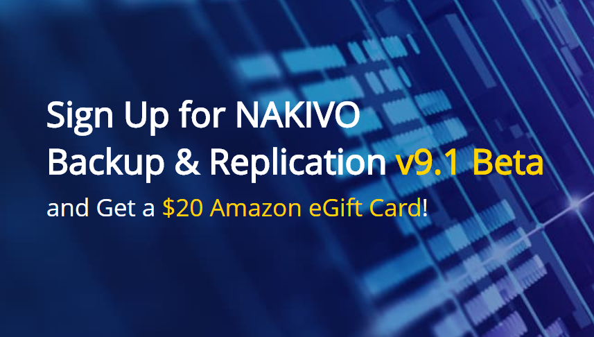 มาแล้ว NAKIVO Backup & Replication v9.1 Beta