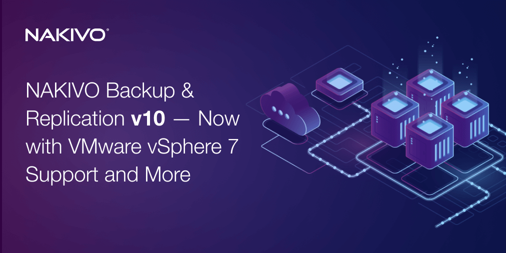 NAKIVO Backup & Replication v10 ออกแล้ว