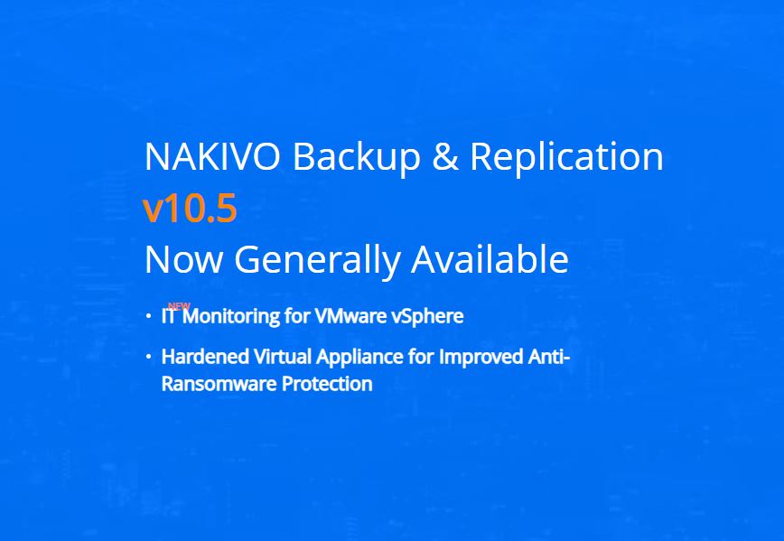 มาแล้ว NAKIVO Backup & Replication v10.5 พร้อมใช้งาน