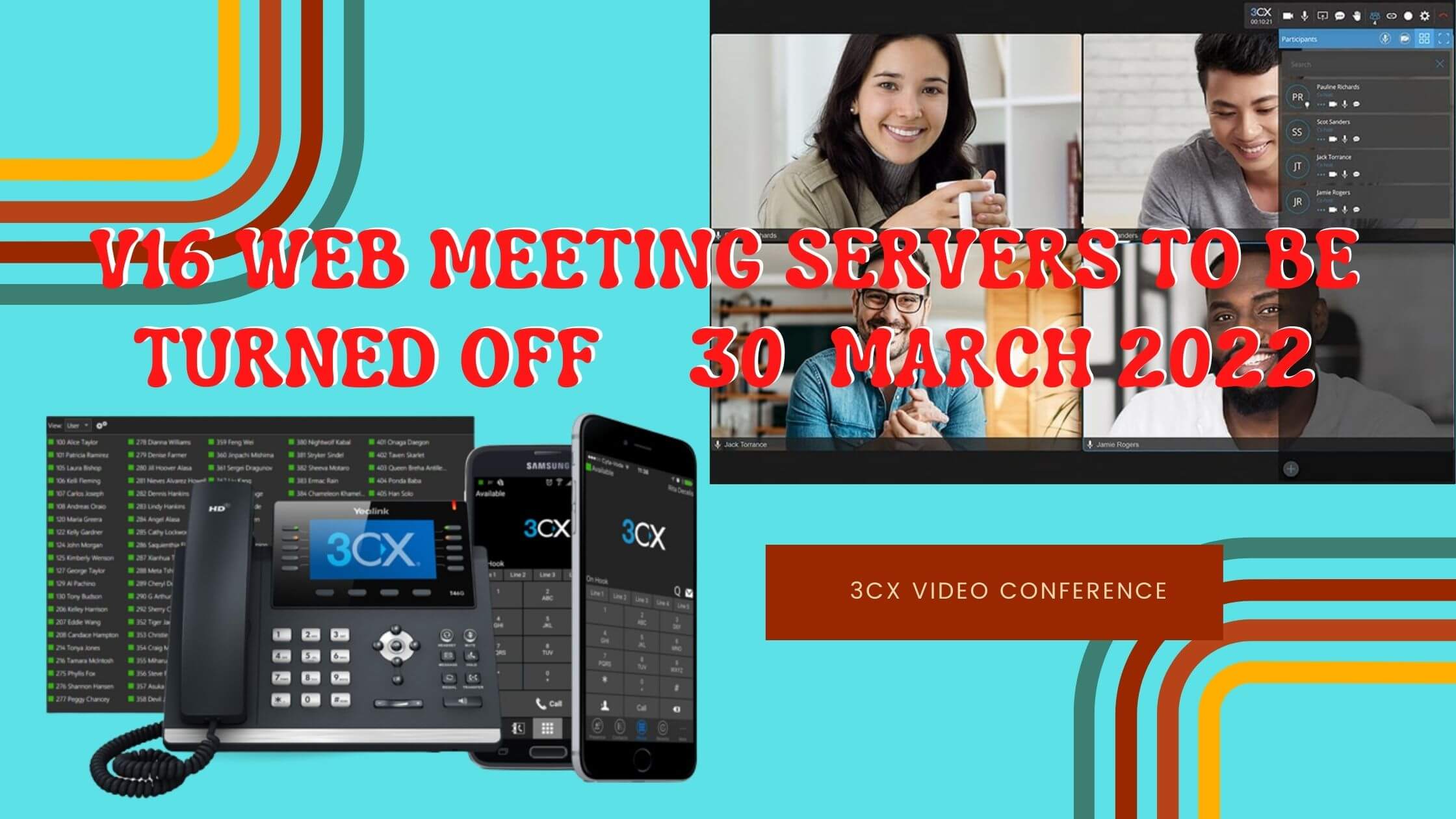V16 Video Conference 3CX | จะปิดให้บริการ 30 มีนาคม พ.ศ. 2565