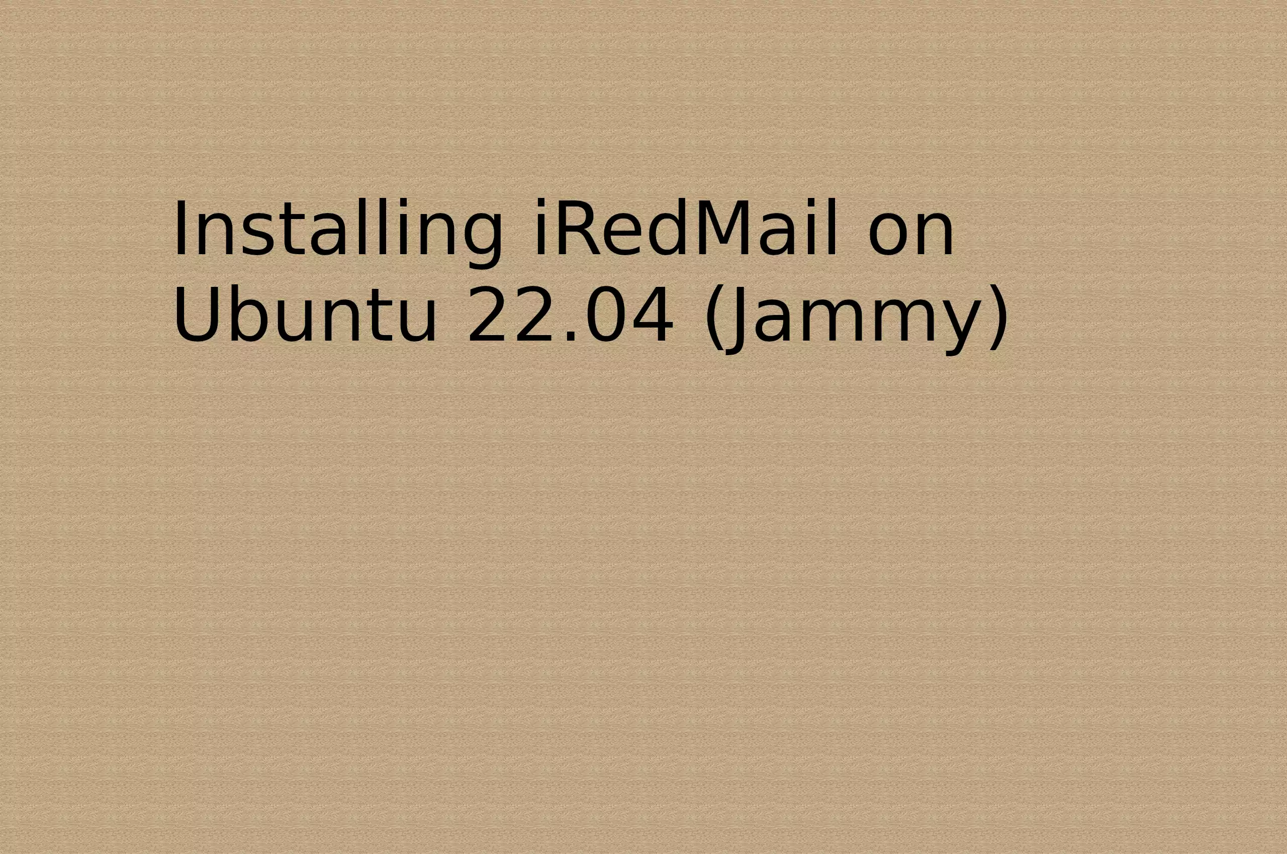 Installing iRedMail on Ubuntu 22.04 Jammy